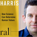 Le banalità ottocentesche di Sam Harris: «dalla scienza ricaviamo valori morali»