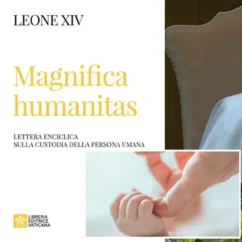 Magnifica humanitas: «Il primo diritto umano è la vita, negato da aborto» leone xiv aborto